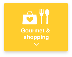Gourmet & shopping